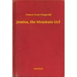   Francis Scott Fitzgerald - Jemina, the Mountain Girl (e-könyv)