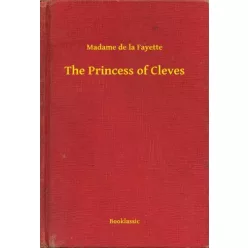 Madame de la Fayette - The Princess of Cleves (e-könyv)