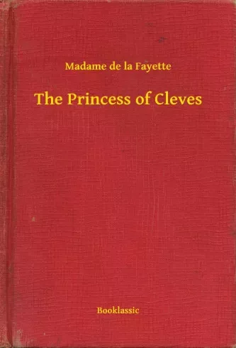 Madame de la Fayette - The Princess of Cleves (e-könyv)