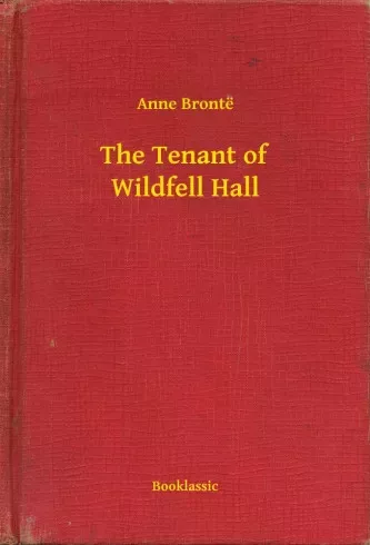 Anne Brontë - The Tenant of Wildfell Hall (e-könyv)