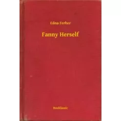 Edna Ferber - Fanny Herself (e-könyv)