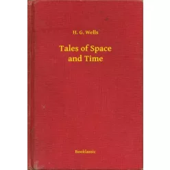 H. G. Wells - Tales of Space and Time (e-könyv)