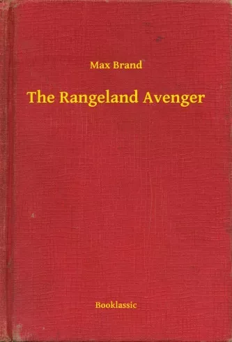 Max Brand - The Rangeland Avenger (e-könyv)