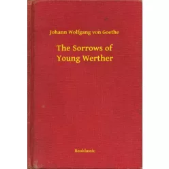  Johann Wolfgang von Goethe - The Sorrows of Young Werther (e-könyv)