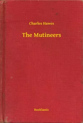 Charles Hawes - The Mutineers (e-könyv)