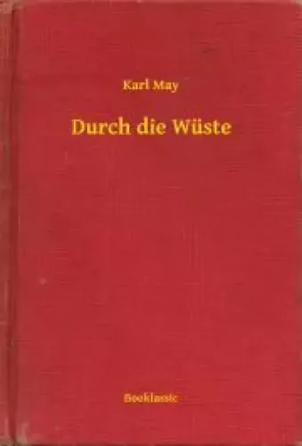 Karl May - Durch die Wüste (e-könyv)