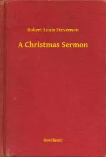 Robert Louis Stevenson - A Christmas Sermon (e-könyv)