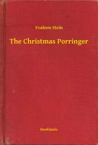 Evaleen Stein - The Christmas Porringer (e-könyv)