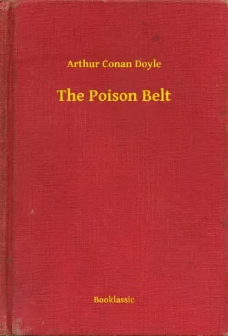Sir Arthur Conan Doyle - The Poison Belt (e-könyv)