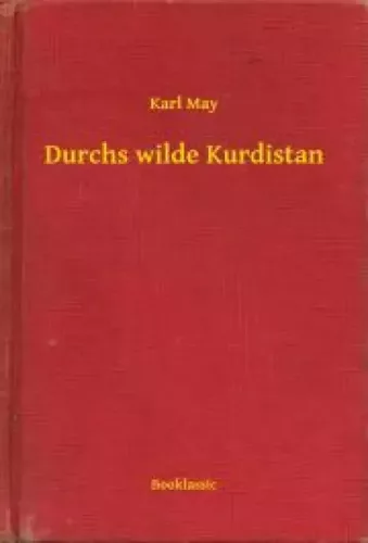 Karl May - Durchs wilde Kurdistan (e-könyv)