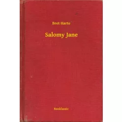 Bret Harte - Salomy Jane (e-könyv)