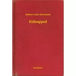 Robert Louis Stevenson - Kidnapped (e-könyv)
