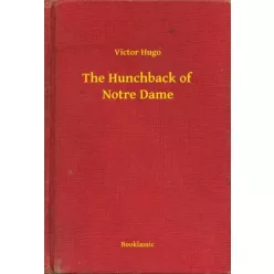 Victor Hugo - The Hunchback of Notre Dame (e-könyv)