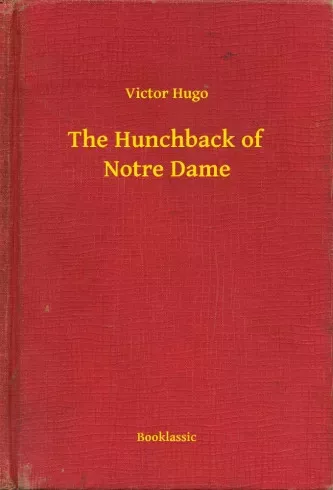 Victor Hugo - The Hunchback of Notre Dame (e-könyv)