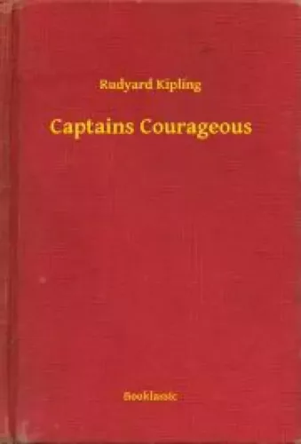 Rudyard Kipling - Captains Courageous (e-könyv)