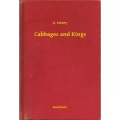O. Henry - Cabbages and Kings (e-könyv)