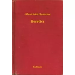 Gilbert Chesterton - Heretics (e-könyv)