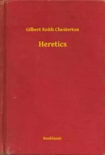 Gilbert Chesterton - Heretics (e-könyv)
