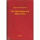 Gilbert Chesterton - The Wild Knight and Other Poems (e-könyv)
