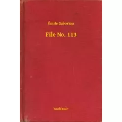 Émile Gaboriau - File No. 113 (e-könyv)