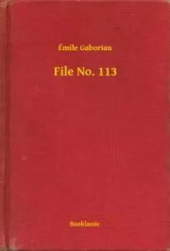 Émile Gaboriau - File No. 113 (e-könyv)