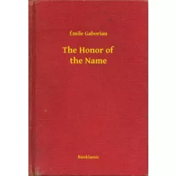 Émile Gaboriau - The Honor of the Name (e-könyv)