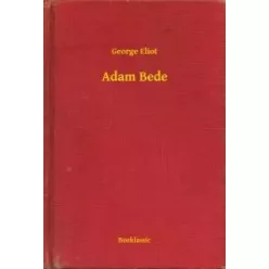 George Eliot - Adam Bede (e-könyv)