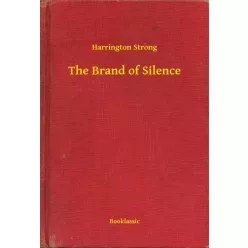 Harrington Strong - The Brand of Silence (e-könyv)