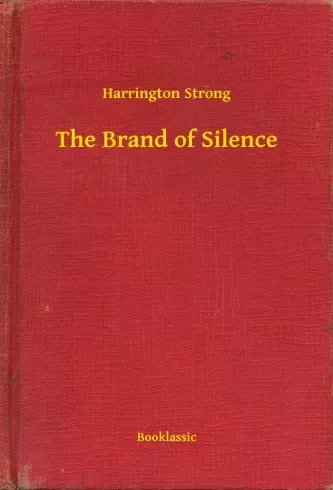 Harrington Strong - The Brand of Silence (e-könyv)
