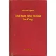 Rudyard Kipling - The Man Who Would be King (e-könyv)