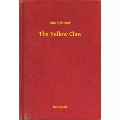 Sax Rohmer - The Yellow Claw (e-könyv)