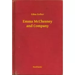 Edna Ferber - Emma McChesney and Company (e-könyv)