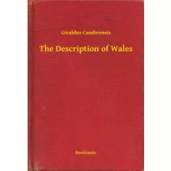 Giraldus Cambrensis - The Description of Wales (e-könyv)
