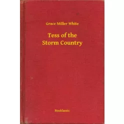Grace Miller White - Tess of the Storm Country (e-könyv)