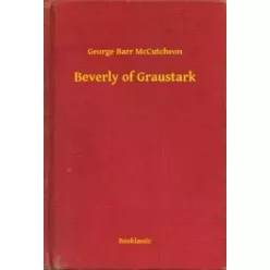 George Barr McCutcheon - Beverly of Graustark (e-könyv)