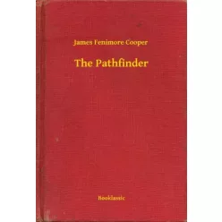 James Fenimore Cooper - The Pathfinder (e-könyv)