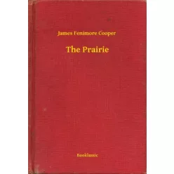 James Fenimore Cooper - The Prairie (e-könyv)