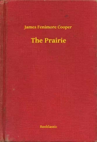 James Fenimore Cooper - The Prairie (e-könyv)
