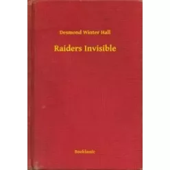 Desmond Winter Hall - Raiders Invisible (e-könyv)