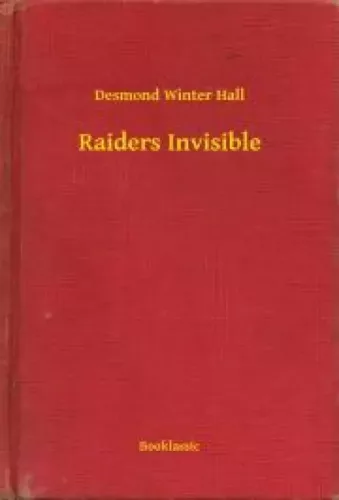 Desmond Winter Hall - Raiders Invisible (e-könyv)