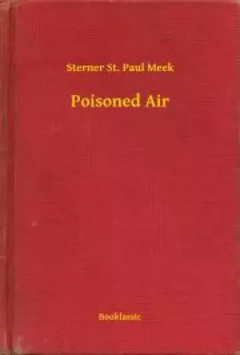 Sterner St. Paul Meek - Poisoned Air (e-könyv)