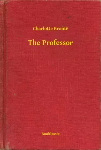 Charlotte Brontë - The Professor (e-könyv)