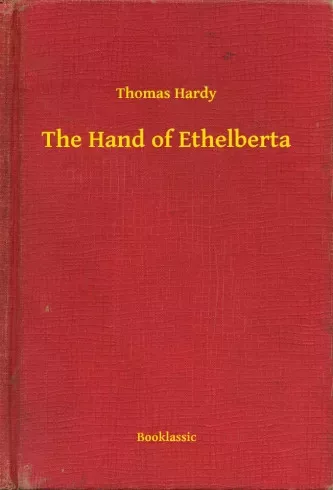 Thomas Hardy - The Hand of Ethelberta (e-könyv)