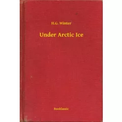 H.G. Winter - Under Arctic Ice (e-könyv)