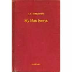P. G. Wodehouse - My Man Jeeves (e-könyv)