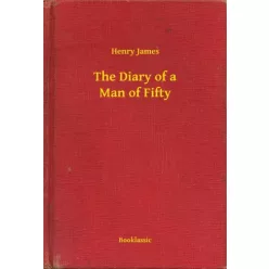 Henry James - The Diary of a Man of Fifty (e-könyv)