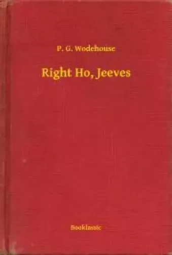 P. G. Wodehouse - Right Ho, Jeeves (e-könyv)