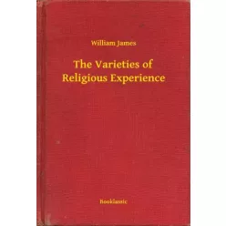   William James - The Varieties of Religious Experience (e-könyv)