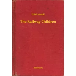 Edith Nesbit - The Railway Children (e-könyv)