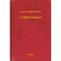 Frances Burnett - A Little Princess (e-könyv)